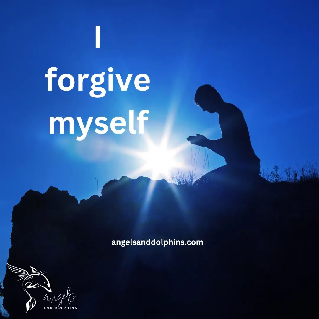 <I forgive myself> affirmation"